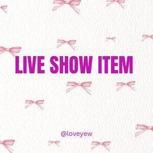 Live Show Item - Will Be Described During Live Show